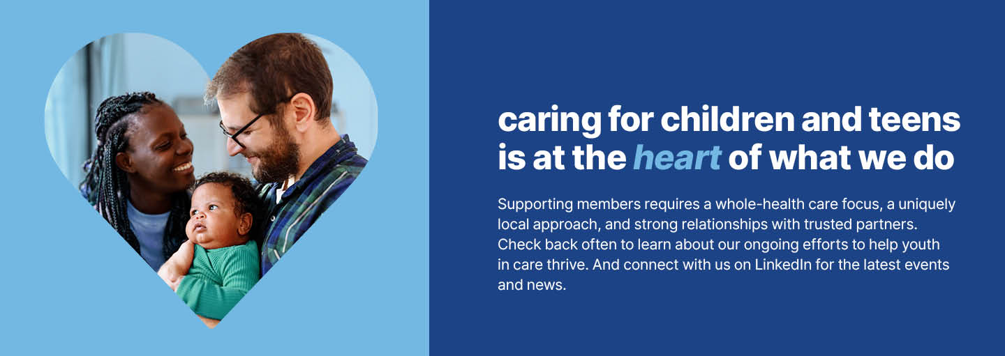 caring for children and teens is at the heart of what we do