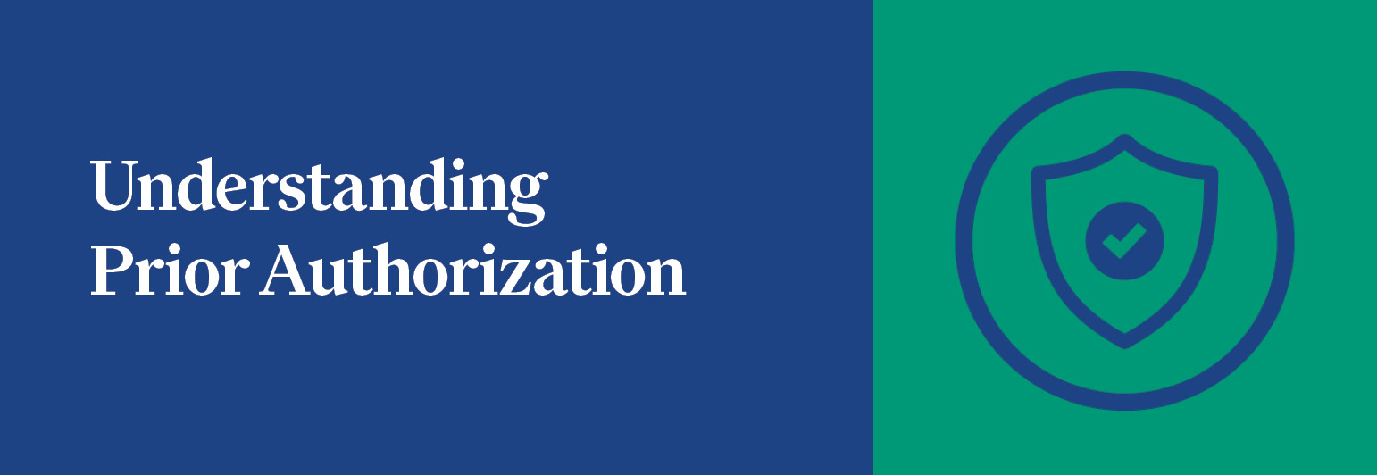 Understanding Prior Authorization