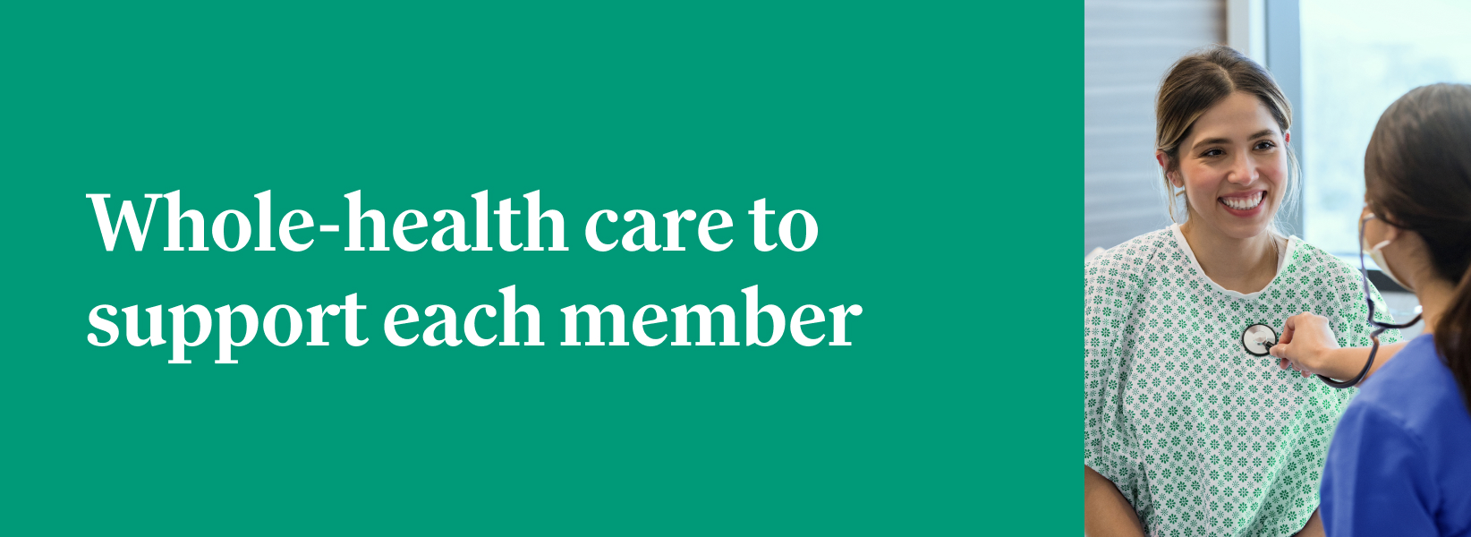 Whole-health care to support each member