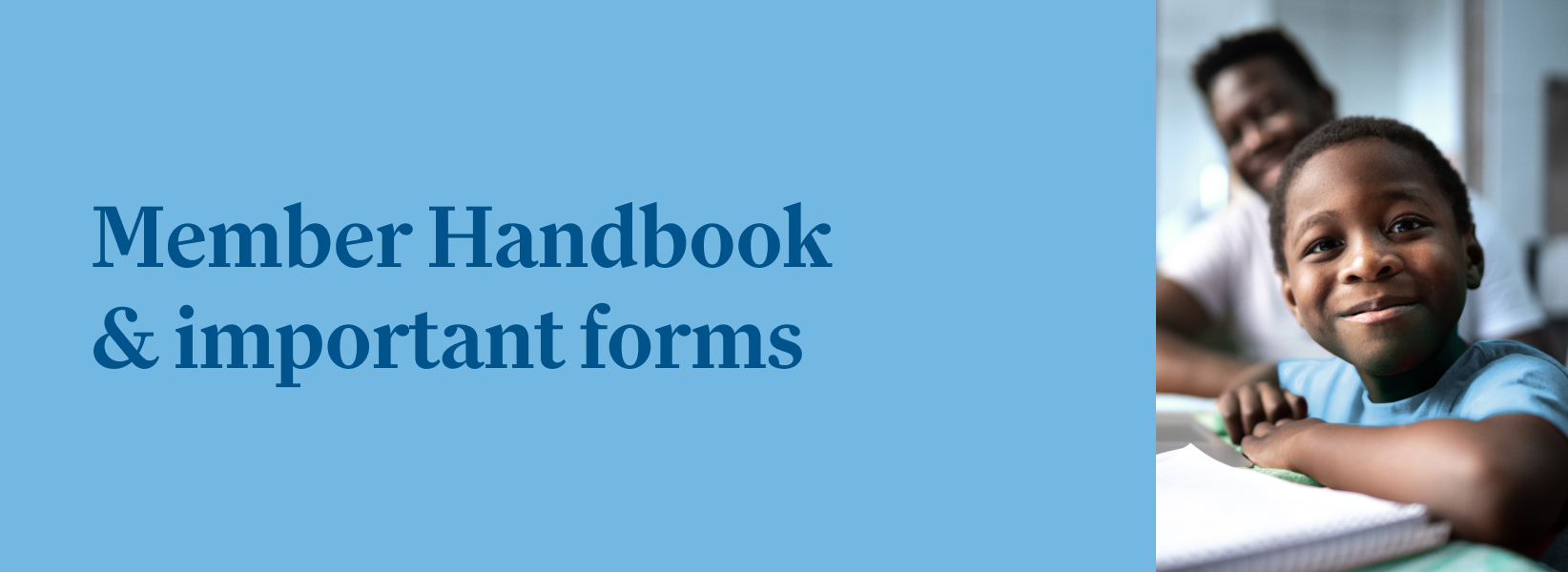 Member Handbook and important forms